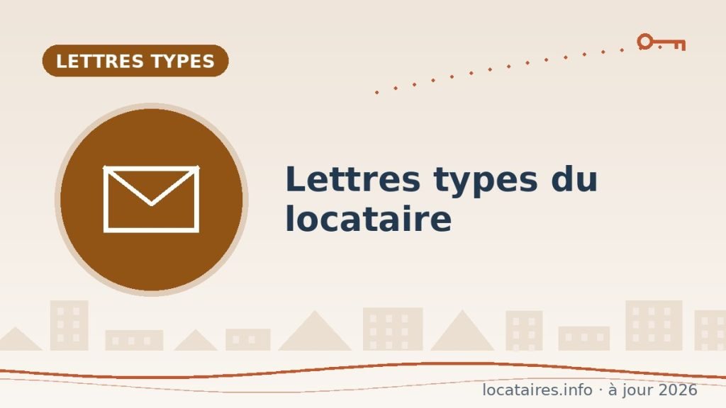 Lettres types du locataire : 8 modèles prêts à l’emploi