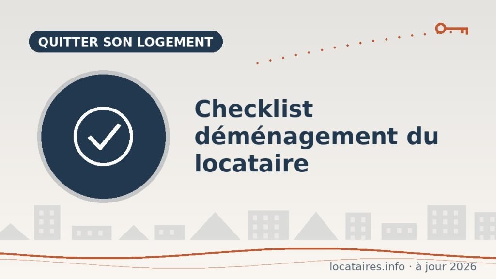 Checklist déménagement : le rétroplanning complet du locataire