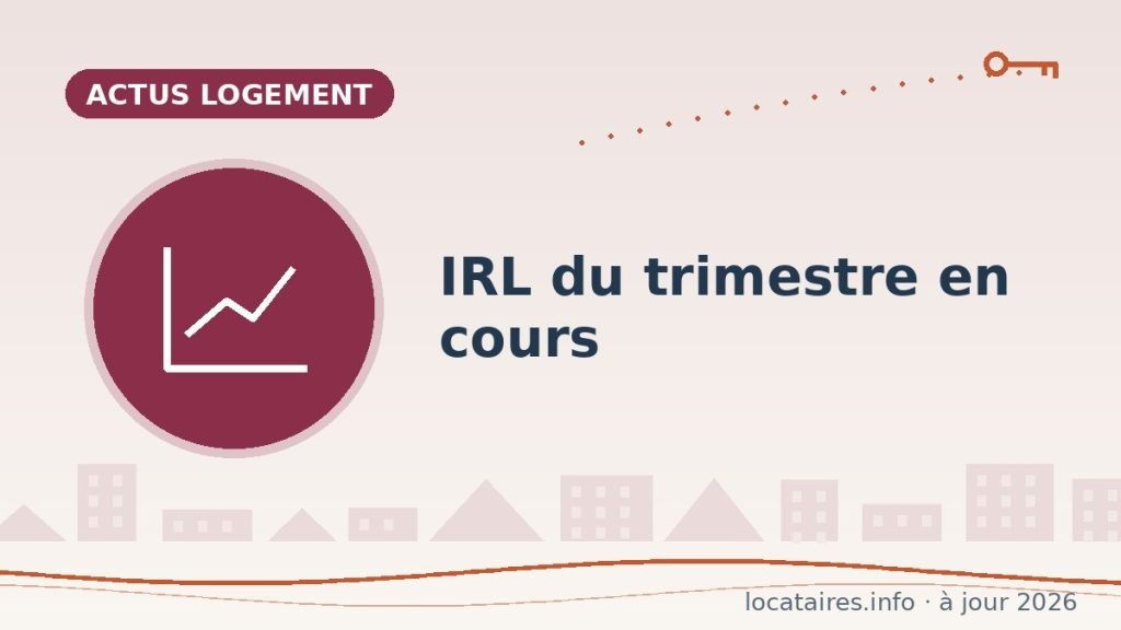 IRL du trimestre en cours : l’indice de référence des loyers à jour